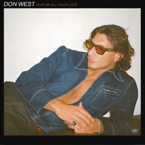 Don West - Give Me All Your Love ryhmässä VINYYLI / Kommande / Pop-Rock @ Bengans Skivbutik AB (5670808)