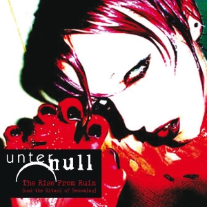 Unter Null - Rise From Ruin The [And The Ritual ryhmässä CD / Kommande / Pop-Rock @ Bengans Skivbutik AB (5670843)