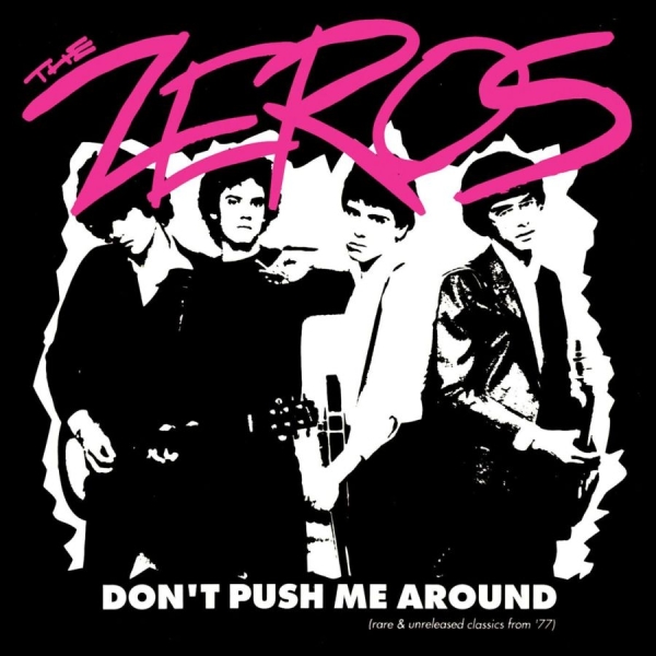 Zeros - Don't Push Me Around (Vinyl Lp) ryhmässä ME SUOSITTELEMME / Perjantain julkaisut / 2026-07-24 @ Bengans Skivbutik AB (5670988)