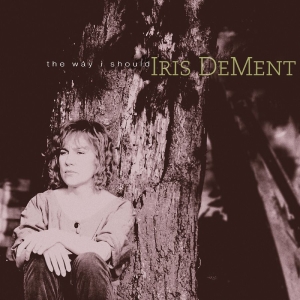 Dement Iris - The Way I Should - 30Th Anniversary ryhmässä VINYYLI / Kommande / Country @ Bengans Skivbutik AB (5671199)