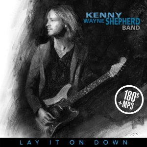 Kenny Wayne Shepherd - Lay It On Down ryhmässä VINYYLI / Blues @ Bengans Skivbutik AB (5671255)