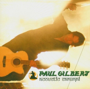 Paul Gilbert - Acoustic Samurai ryhmässä CD / Pop-Rock @ Bengans Skivbutik AB (5671256)