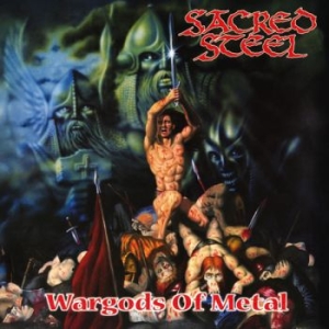 Sacred Steel - Wargods Of Metal ryhmässä CD / Kommande / Hårdrock @ Bengans Skivbutik AB (5671322)