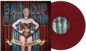 Bad Cop Bad Cop - Not Sorry (Burgundy Vinyl Lp) ryhmässä ME SUOSITTELEMME / Perjantain julkaisut / 2026-05-29 @ Bengans Skivbutik AB (5671435)