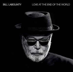 Bill Labounty - Love At The End Of The World ryhmässä VINYYLI / Importnyheter / Country @ Bengans Skivbutik AB (5671604)