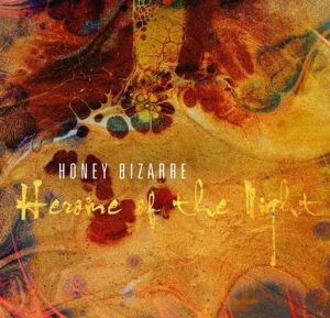 Honey Bizarre - Heroine Of The Night ryhmässä VINYYLI / Kommande / Elektroniskt @ Bengans Skivbutik AB (5671609)