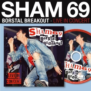 Sham 69 - Borstal Breakout Live In Concert ryhmässä CD / Kommande / Pop-Rock @ Bengans Skivbutik AB (5671690)