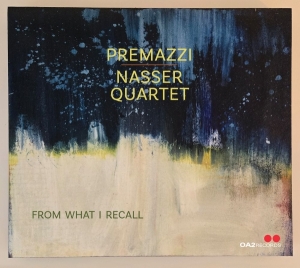 Premazzi / Nasser Quartet - From What I Recall ryhmässä CD / Kommande / Jazz @ Bengans Skivbutik AB (5671818)