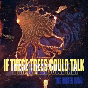 If These Trees Could Talk - Hidden Hand The (Digipack) ryhmässä CD / Kommande / Hårdrock @ Bengans Skivbutik AB (5671849)