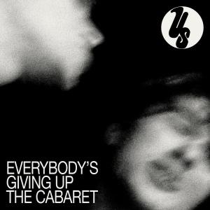 Us - Everybody's Giving Up The Cabaret ryhmässä VINYYLI / Kommande / Pop-Rock @ Bengans Skivbutik AB (5671924)