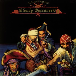 Golden Earring - Bloody Buccaneers ryhmässä ME SUOSITTELEMME / Perjantain julkaisut / 2026-06-26 @ Bengans Skivbutik AB (5671995)