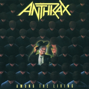 Anthrax - Among The Living ryhmässä CD / Hårdrock,Pop-Rock @ Bengans Skivbutik AB (5672097)
