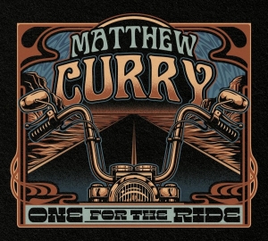 Curry Matthew - One For The Ride ryhmässä CD / Blues @ Bengans Skivbutik AB (5672248)