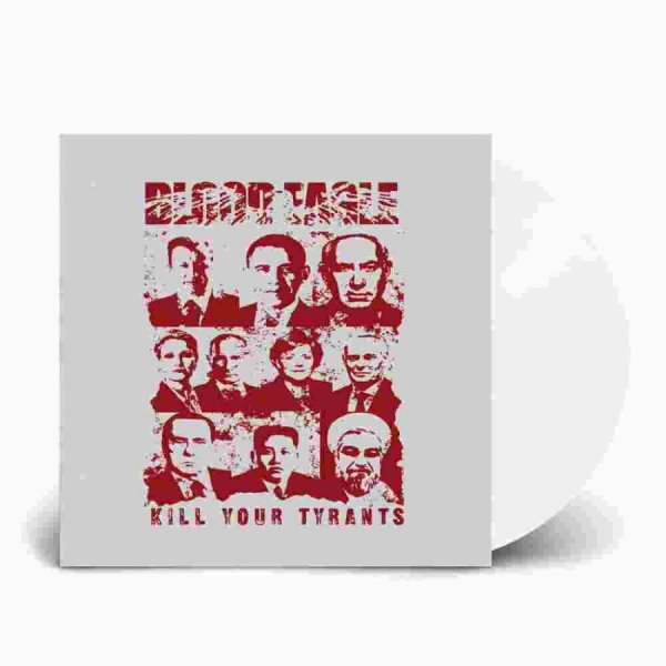 Blood Eagle - Kill Your Tyrants ryhmässä VINYYLI / Myydyimmät @ Bengans Skivbutik AB (5672273)