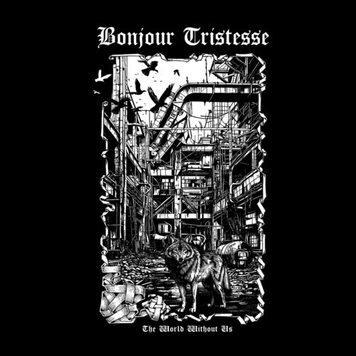 Bonjour Tristesse - The World Without Us ryhmässä CD / Hårdrock @ Bengans Skivbutik AB (5672466)