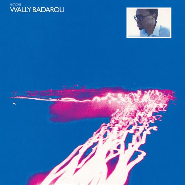Wally Badarou - Echoes ryhmässä ME SUOSITTELEMME / Perjantain julkaisut / 2026-06-26 @ Bengans Skivbutik AB (5672593)