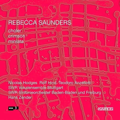 Rebecca Saunders - Saunders: Miniata ryhmässä CD / Klassiskt @ Bengans Skivbutik AB (5672650)