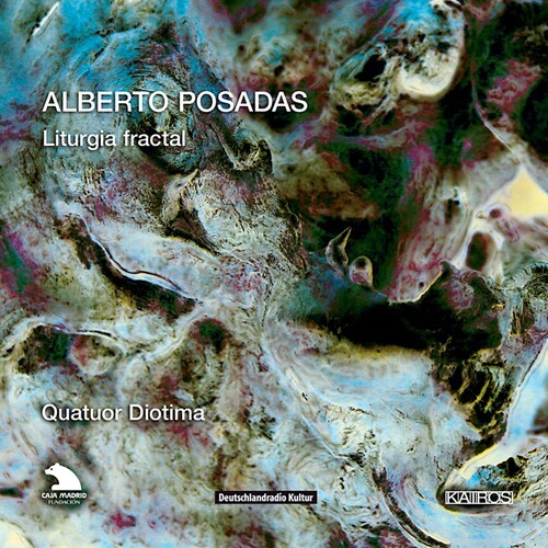 Posadas Alberto - Posadas: Liturgia Fractal ryhmässä CD / Klassiskt @ Bengans Skivbutik AB (5672661)