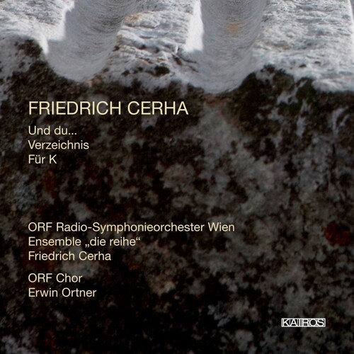Cerha Friedrich - Cerha: Und Du… ryhmässä CD / Klassiskt @ Bengans Skivbutik AB (5672680)