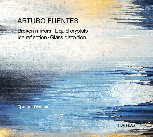 Fuentes Arturo - Broken Mirrors ryhmässä CD / Klassiskt @ Bengans Skivbutik AB (5672705)
