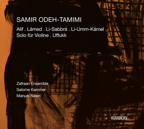 Odeh-Tamimi Samir - Alif, Lámed, Li-Umm-Kámel Uffukk ryhmässä CD / Klassiskt @ Bengans Skivbutik AB (5672709)