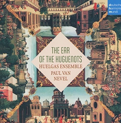 Huelgas Ensemble Nevel Paul Van - The Ear Of The Huguenots ryhmässä CD / Klassiskt @ Bengans Skivbutik AB (5672736)