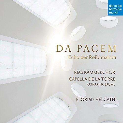 Bäuml Katharina Capella De La Tor - Da Pacem - Echo Der Reformation ryhmässä CD / Klassiskt @ Bengans Skivbutik AB (5672770)