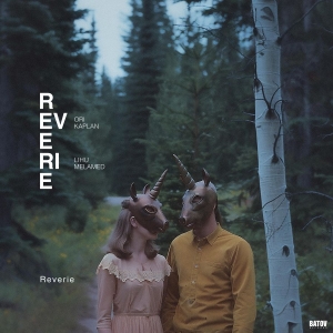 Ori Kaplan & Lihu Melamed - Reverie ryhmässä VINYYLI / Kommande / Jazz @ Bengans Skivbutik AB (5672789)