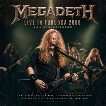 Megadeth - Live In Fukuoka 2000 (2 Cd) ryhmässä CD / Kommande / Hårdrock @ Bengans Skivbutik AB (5673098)