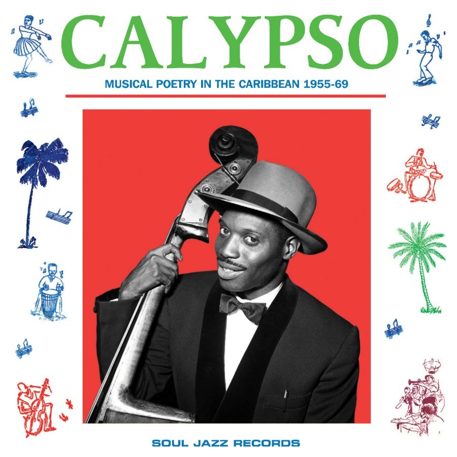 Soul Jazz Records Presents - Calypso: Musical Poetry In The Cari ryhmässä CD / Kommande / Pop-Rock @ Bengans Skivbutik AB (5673109)