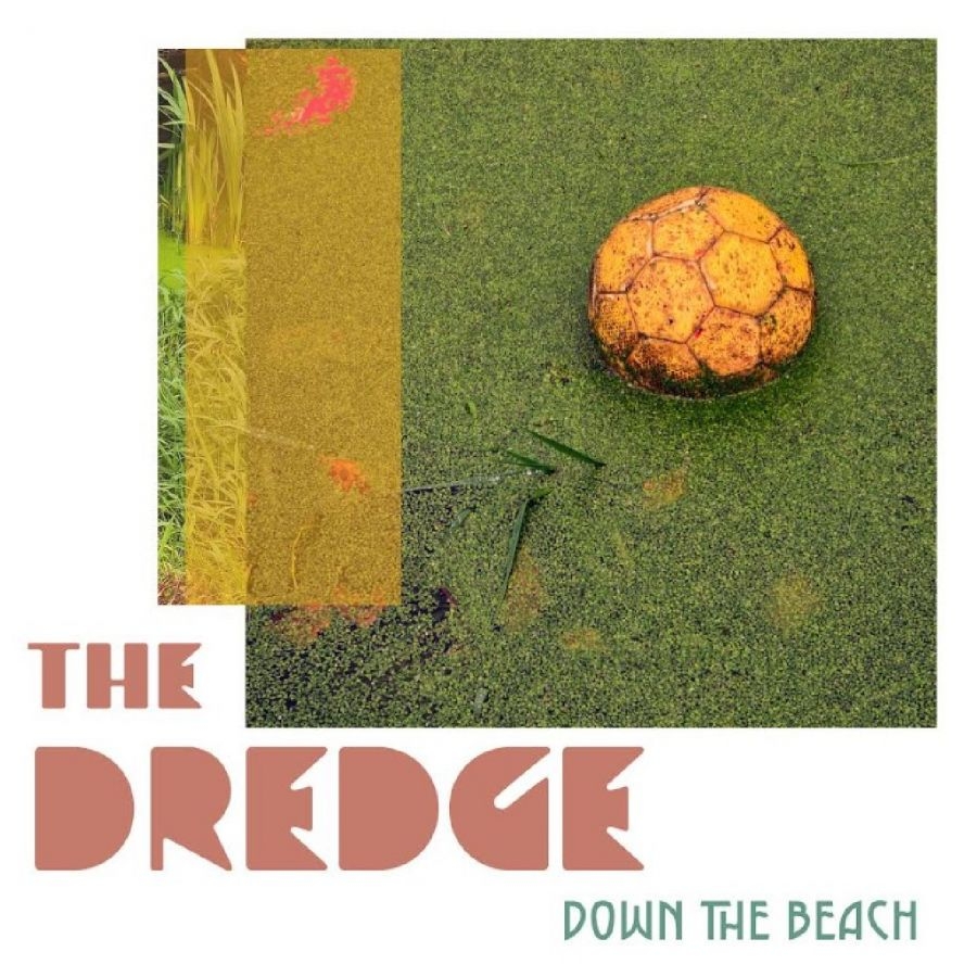 Dredge The - Down The Beach ryhmässä VINYYLI / Kommande / Pop-Rock @ Bengans Skivbutik AB (5673139)