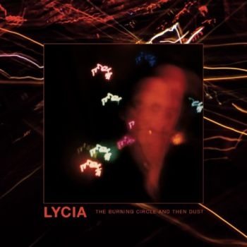 Lycia - Burning Circle And Then Dust The (2 ryhmässä CD / Hårdrock @ Bengans Skivbutik AB (5673204)