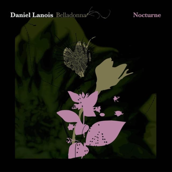Daniel Lanois - Belladonna Nocturne ryhmässä CD / Kommande / Ambient @ Bengans Skivbutik AB (5673206)