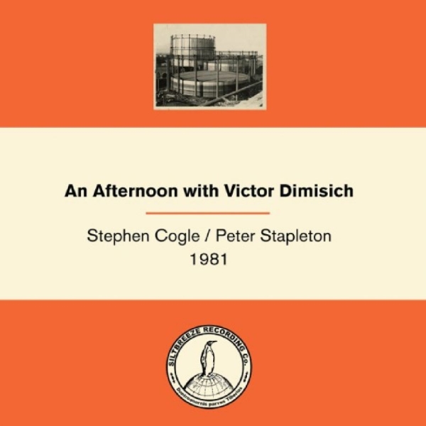 Cogle Stephen / Peter Stapleton 19 - An Afternoon With Victor Dimisich ryhmässä VINYYLI / Kommande / Pop-Rock @ Bengans Skivbutik AB (5673218)