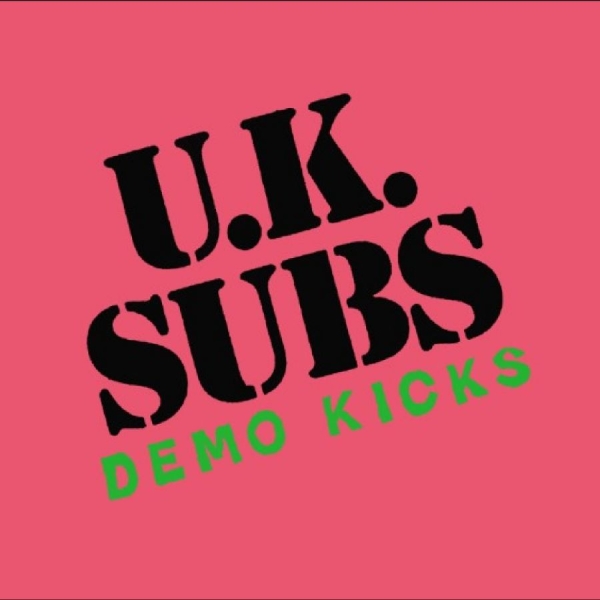 Uk Subs - Demo Kicks ryhmässä VINYYLI / Kommande / Pop-Rock @ Bengans Skivbutik AB (5673223)