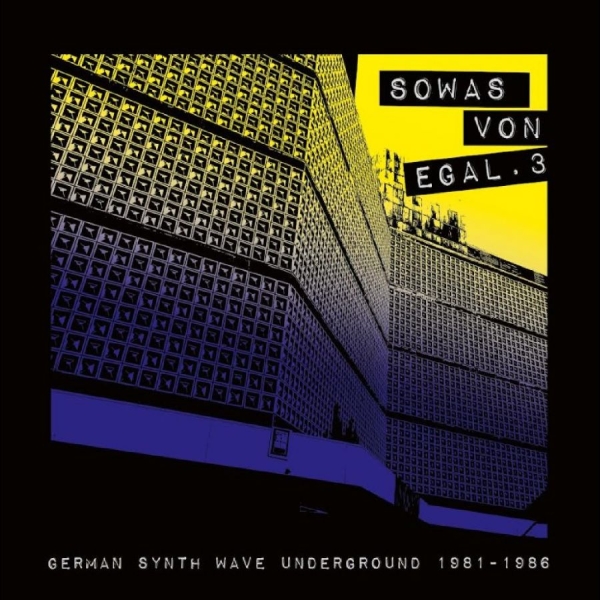 Various Artists - Sowas Von Egal 3 (German Synth Wave ryhmässä CD / Kommande / Pop-Rock @ Bengans Skivbutik AB (5673263)