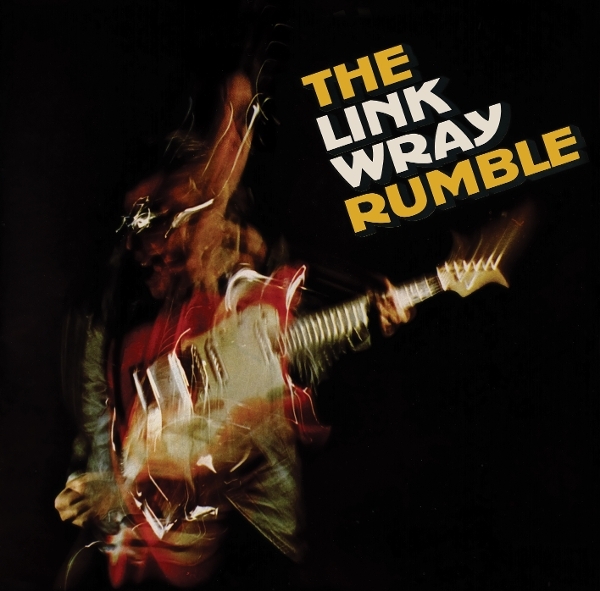 Link Wray - Link Wray Rumble ryhmässä CD / Kommande / Pop-Rock @ Bengans Skivbutik AB (5673334)