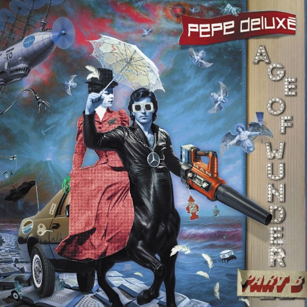 Pepe Deluxé - Age Of Wunder Part B ryhmässä VINYYLI / Kommande / Pop-Rock @ Bengans Skivbutik AB (5673407)