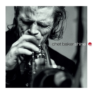 Chet Baker - Shine ryhmässä ME SUOSITTELEMME / Startsida - Vinyl Nyheter & Kommande @ Bengans Skivbutik AB (5673561)