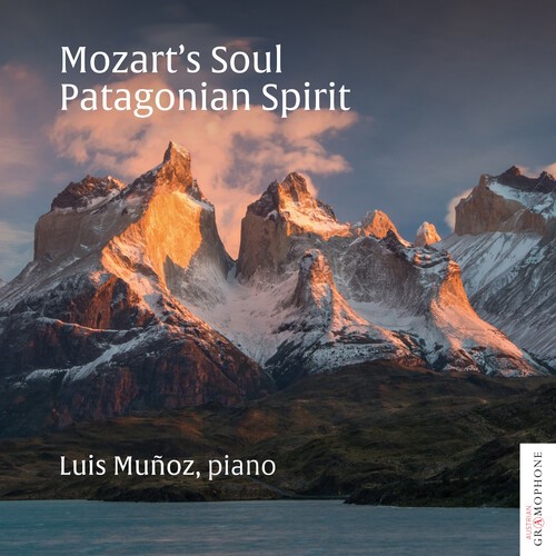 Luis Muñoz - Mozart´S Soul - Patagonian Spirit ryhmässä CD / Klassiskt @ Bengans Skivbutik AB (5673566)