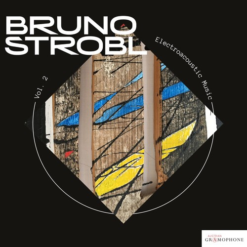 Bruno Strobl - Electroaccoustic Music, Vol. 2 ryhmässä CD / Klassiskt @ Bengans Skivbutik AB (5673635)