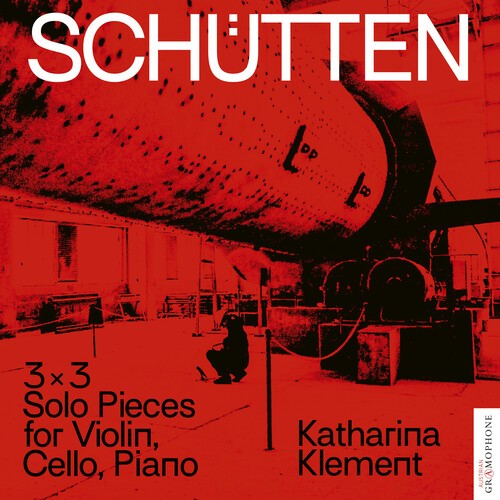 Katharina Klement - Schütten - 3 X 3 Solo Pieces For Vi ryhmässä CD / Klassiskt @ Bengans Skivbutik AB (5673636)