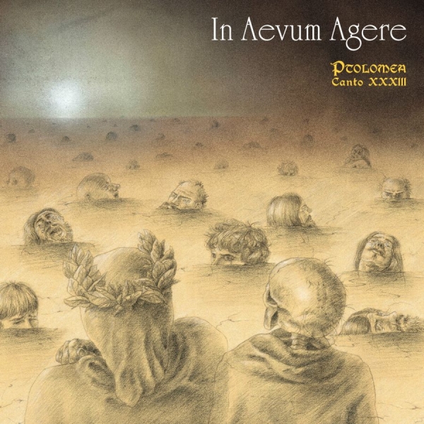 In Aevum Agere - Ptolomea - Canto Xxxiii ryhmässä CD / Kommande / Hårdrock @ Bengans Skivbutik AB (5673689)