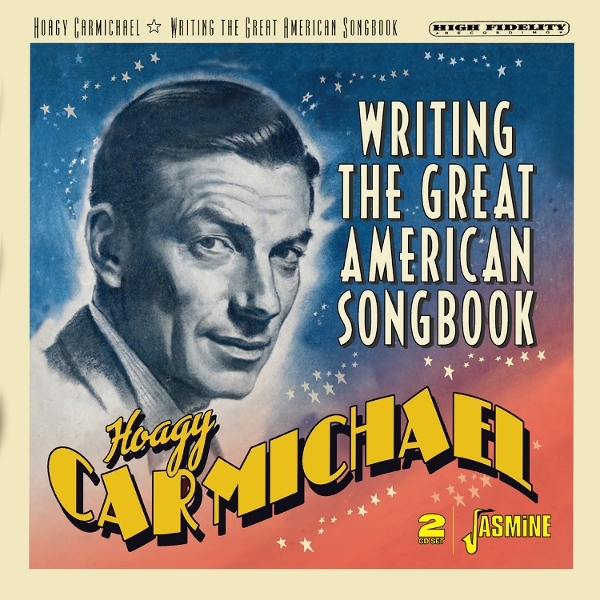 Hoagy Carmichael - Writing The Great American Songbook ryhmässä ME SUOSITTELEMME / Perjantain julkaisut / 2026-07-03 @ Bengans Skivbutik AB (5674666)