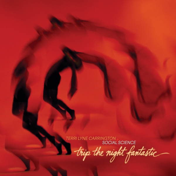 Carrington Terri Lyne - Trip The Night Fantastic (Sunburst ryhmässä VINYYLI / Kommande / Jazz @ Bengans Skivbutik AB (5674702)