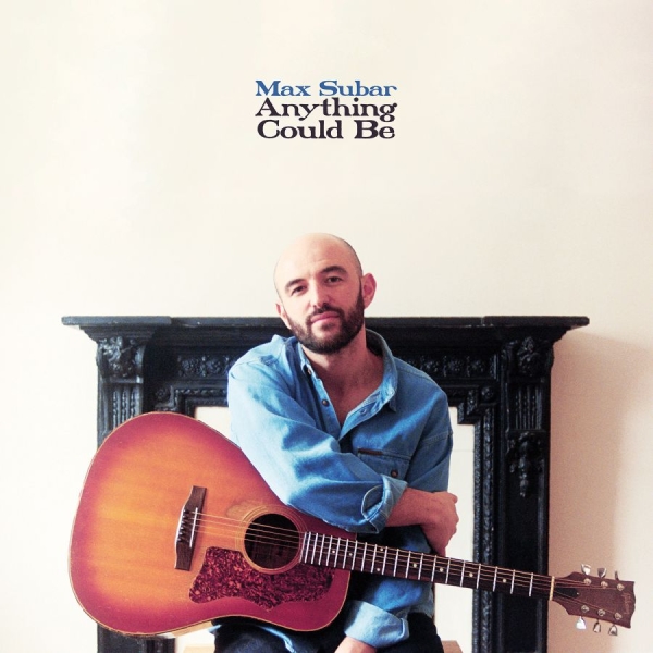 Max Subar - Anything Could Be ryhmässä VINYYLI / Kommande / Pop-Rock @ Bengans Skivbutik AB (5674769)