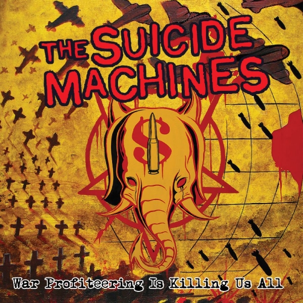 Suicide Machines The - War Profiteering Is Killing Us All ryhmässä VINYYLI / Pop-Rock @ Bengans Skivbutik AB (5674822)