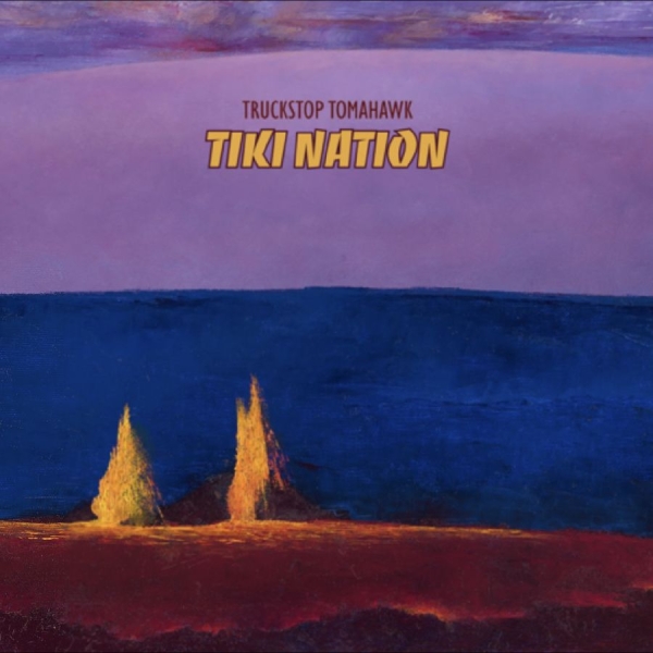 Truckstop Tomahawk - Tiki Nation (Lava Magma Explosion V ryhmässä VINYYLI / Kommande / Pop-Rock @ Bengans Skivbutik AB (5674961)