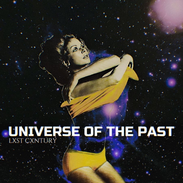 Lxst Cxntury - Universe Of The Past ryhmässä VINYYLI / Kommande / Pop-Rock @ Bengans Skivbutik AB (5674964)