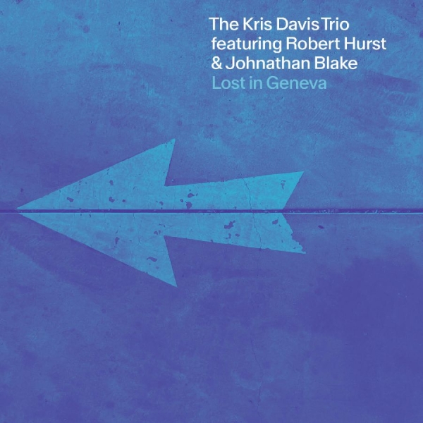 Davis Kris Trio - Lost In Geneva ryhmässä CD @ Bengans Skivbutik AB (5674979)